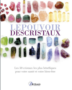 Le pouvoir des cristaux - Raven Hazel ; Bricout Catherine