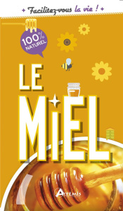 Le miel - Delvaille Alice