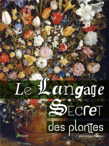 Le langage secret des plantes - Barrau Véronique