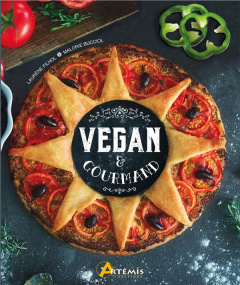 Vegan & gourmand - Filhol Laurène ; Bucciol Malorie