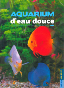 Aquarium d'eau douce - Thraves Stuart ; Hiscock Peter ; Sandford Gina ; C