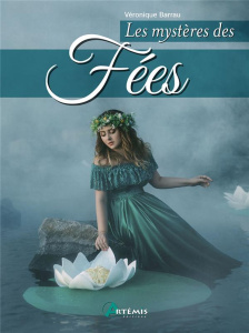 Mystères des fées - Barrau Véronique