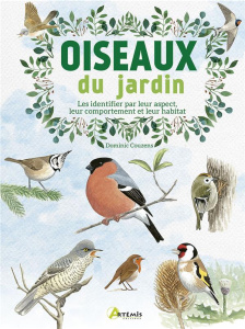 Oiseaux du jardin. Les identifier par leur aspect, leur comportement et leur habitat - Couzens Dominic ; Disley Tony ; Nurney David ; Jar