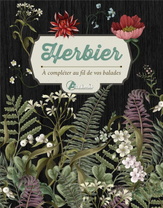 Herbier. A compléter au fil de vos balades - Tellier Hélène