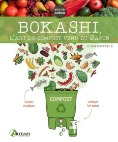 Bokashi, l'art du compost venu du Japon ! - Delvaille Alice