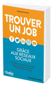 Trouver un job grâce aux réseaux sociaux - Gauthier Gonzague