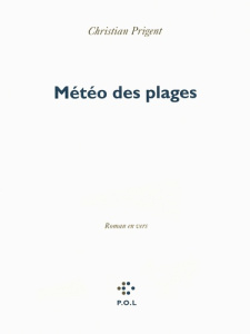Météo des plages. Roman en vers - Prigent Christian