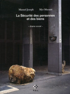 La Sécurité des personnes et des biens - Joseph Manuel ; Muratet Myr