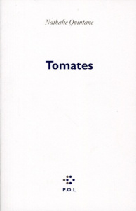 Tomates - Quintane Nathalie