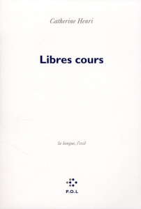 Libres cours. La langue, l'exil - Henri Catherine