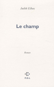Le champ - Elbaz Judith
