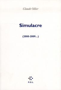Simulacre. (2000-2009...) - Ollier Claude