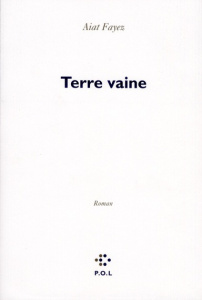 Terre vaine - Fayez Aiat