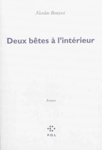 Deux bêtes à l'intérieur - Bouyssi Nicolas
