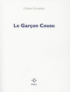 Le garçon cousu - Giraudon Liliane