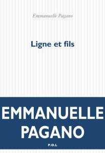 Trilogie des rives Tome 1 : Ligne & Fils - Pagano Emmanuelle