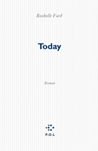 Today - Fack Rochelle