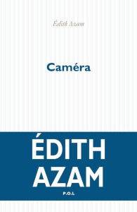 Caméra - Azam Edith