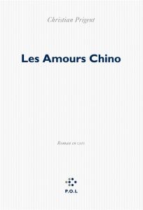 Les Amours Chino - Prigent Christian