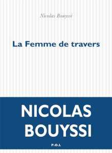 La femme de travers - Bouyssi Nicolas