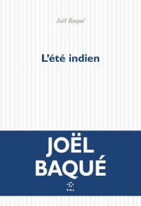 L'été indien - Baqué Joël