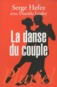 La danse du couple - Hefez Serge ; Laufer Danièle