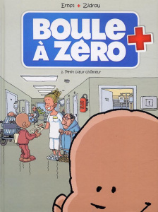Boule à zéro Tome 1 : Petit coeur chômeur - ZIDROU/ERNST