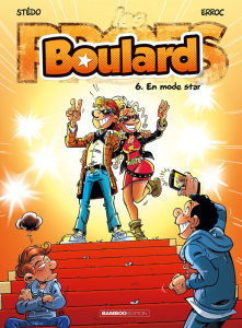 Boulard Tome 6 : En mode star - ERROC/STEDO