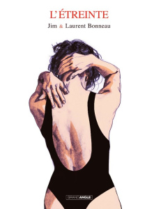 L'étreinte - Jim ; Bonneau Laurent