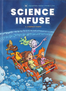 Science infuse Tome 1 : L'espace-temps - BeKa ; Chacma ; Mariolle ; Croix