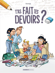 T'as fait tes devoirs ? Tome 1 - Domas
