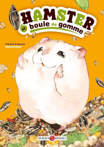 Hamster et boule de gomme Tome 1 - Hamuhamu