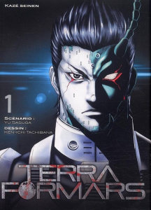 Terra Formars Tome 1 - Sasuga Yu ; Tachibana Ken-ichi