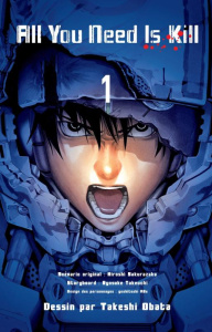 All you need is kill Tome 1 - Obata Takeshi ; Sakurazaka Hiroshi ; Takeuchi Ryos