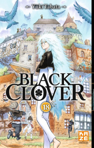 Black Clover Tome 18 : La charge du taureau noir enragé - Tabata Yûki ; Chollet Sylvain