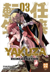 Yakuza Reincarnation Tome 3 - Miyashita Hiroki ; Natsuhara Takeshi