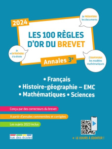 Les 100 règles d'or du Brevet. Annales 3e, Edition 2024 - Mur Lucile ; Ruffinatto Julien ; Cronier Aurélie ;