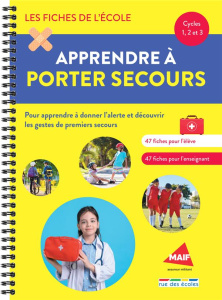 Apprendre à porter secours Cycles 1, 2 et 3. Un matériel pédagogique prêt à l'emploi - Grinevald Frédérique ; Chagnot Lydie ; Tarcelin Co