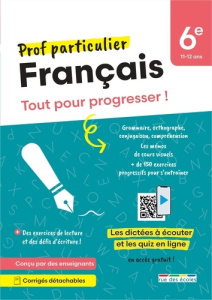 Français 6e. Tout pour progresser ! - Schuhmacher Mathilde