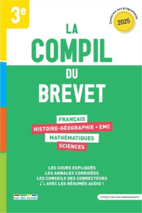 La compil du Brevet 3e. Edition 2025 - Bellamy Hortense ; Bissay Marie-Antoinette ; Lehu