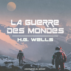 La guerre des mondes. 1 CD audio MP3 - Wells Herbert George ; Chevaux Frédéric