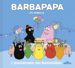 Barbapapa : L'anniversaire des Barbabébés - Taylor Alice ; Taylor Thomas