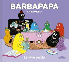 Barbapapa : Le livre perdu - Taylor Alice ; Taylor Thomas