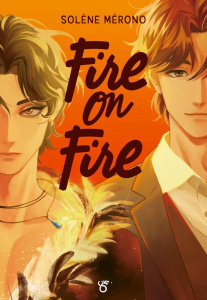 Fire on ice Tome 3 - Mérono Solène