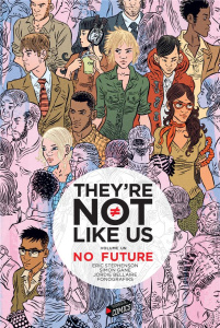 They're not like us Tome 1 : No future - Stephenson Eric ; Gane Simon ; Bellaire Jordie