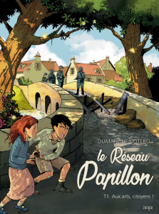 Le Réseau Papillon Tome 1 : Aux arts, citoyens ! - Dumanche Franck ; Otéro Nicolas