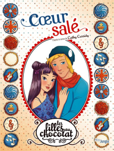 Les filles au chocolat Tome 7 : Coeur salé - GRISSEAUX VERONIQUE
