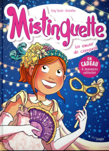 Mistinguette Tome 9 : Un amour de carnaval - Tessier Greg