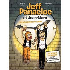 Jeff Panacloc et Jean-Marc Tome 1 : Les voyageurs du temps - PANACLOC JEFF