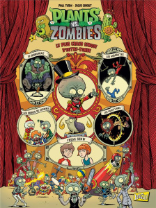 Plants vs Zombies Tome 9 : Le plus grand cirque d'outre-tombe - Tobin Paul ; Chabot Jacob ; Rainwater Matthew-J ;
